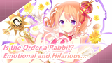 [Is the Order a Rabbit?] Emotional and Hilarious…