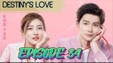 DESTINY'S LOVE EP 34 ENG SUB