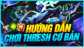 HƯỚNG DẪN CHƠI THRESH TỐC CHIẾN CƠ BẢN COMBO KỸ NĂNG LỐI LÊN TRANG BỊ HIỆU QUẢ _ LMHT Tốc Chiến