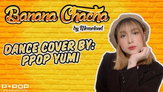 BANANA CHACHA | Dance Cover by PPop Yumi