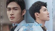 Live Surgery Room Eps 24 Sub Indo