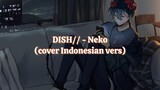 DISH//猫 (Neko) cover Indonesian vers