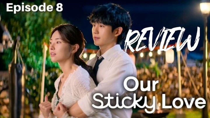 Our Sticky Love Eps 8 : Ketika Rahasia Terbongkar dan Memori yang Hilang Kembali Melanda