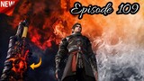 Battle Through The Heavens Season 6 Episode 109 Explained In Hindi/Urdu