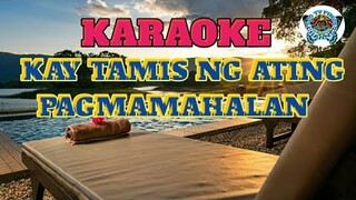 KARAOKE/KAY TAMIS NG ATING PAGMAMAHALAN/MUSIC SONG COLLECTION 2022/LEO TV PINOY