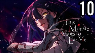 This Monster Wants to Eat Me Episode 10