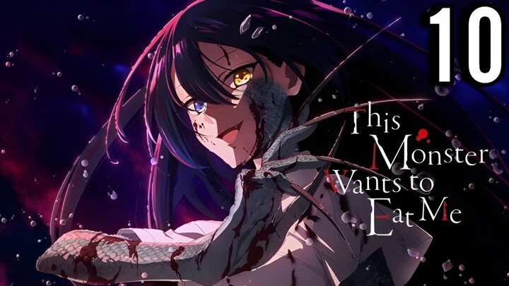 This Monster Wants to Eat Me Episode 10