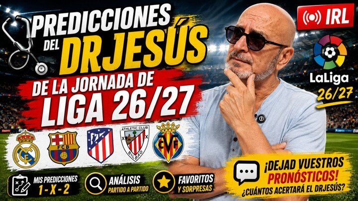 IRL CON LAS PREDICCIONES DE LA JORNADA 3 DE LIGA 26-27