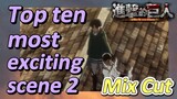 [Attack on Titan]  Mix cut | Top ten most exciting scene 2