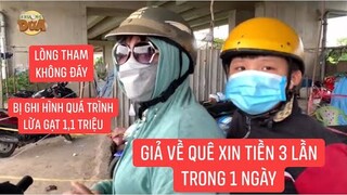 Quá sợ hai mẹ con giả về quê 3 lần trong ngày để lừa tiền, táo tợn hơn vợ chồng lớn tuổi siêu diễn😡