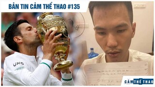 Bản tin Thể Thao #135 | Djokovic vô địch Wimbledon, Sena có nguy cơ đi tù vì chiếm đoạt 2 tỷ