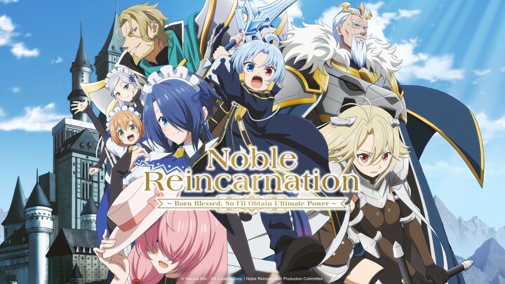 Eps_2 reinkarnasi skill banyak anak buah makin kuat [Noble Reincarnation: Blessed with the Stronges]