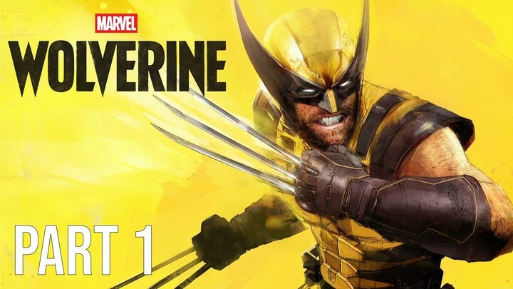 The Wolverine is here!! _ Marvel's Wolverine Part 1