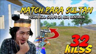 MATCH BERTABUR PARA SULTAN MASSAGE KILL SAMPE GA ADA HENTINYA! Skillnya Jago Jago lagi | PUBG Mobile