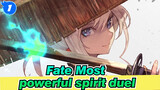 Fate|[Most powerful spirit duel ever]With the body of a mortal, compared to Gods!_1