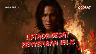 FILM HOROR QODRAT - RUQYAH IBLIS TERKUAT DI BUMI