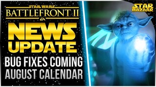 BUG FIXES, Capital Supremacy Changes, August Calendar Battlefront 2 Update