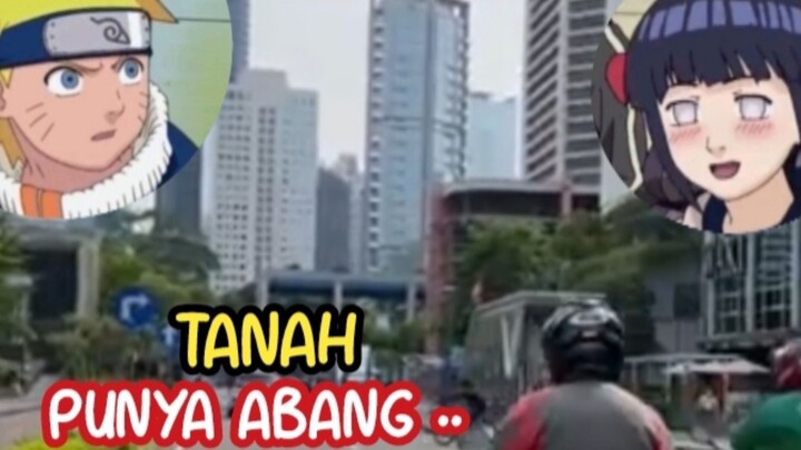 TANAH PUNYA ABANG. By Naruto