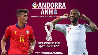 NHẬN ĐỊNH BÓNG ĐÁ | Andorra vs Anh (1h45 ngày 10/10). ON Football trực tiếp vòng loại World Cup 2022
