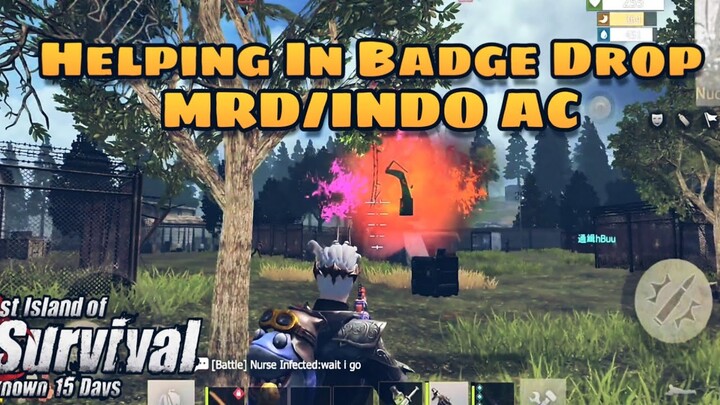 EP15- Helping MRD/Indo Ac Legion | Badge Drop | Lios | Ldrs | Last Island Of Survival | Rust Mobile