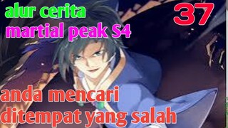 Alur Cerita Martial Peak S4 Part 37 : Anda Mencari Ditempat Yang Salah