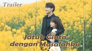 【INDO SUB】Trailer 01丨Jatuh Cinta dengan Masalahku丨Fall in Love with My Trouble