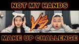 NOT MY HANDS CHALLENGE (MAKE UP EDITION) LAUGHTRIP! #VLOG7