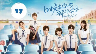 [Vietsub] Thời Gian Và Em Đều Thật Ngọt Ngào - Tập 17