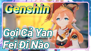 Gọi Cả Yan Fei Đi Nào