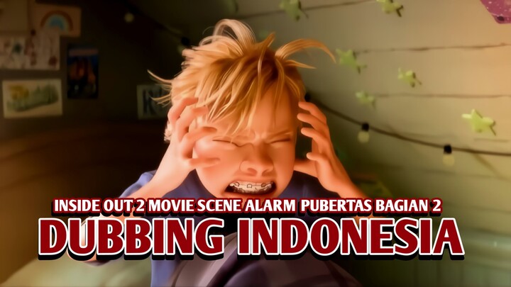 Inside Out 2 Alarm Pubertas [Dubbing Indonesia] Bagian 2