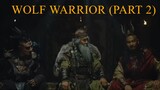 WOLF WARRIORS (PART 2) 2024