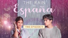 The Rain In España EPISODE 9