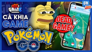 Cà Khịa Game: Pokemon GO hay Pokemon GONE - Game Dead Chưa? | meGAME