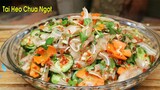 Tai Heo Chua Ngọt món ăn không thể thiếu trong những ngày tết - Tuấn Nguyễn food