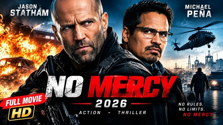 🔥 NO MERCY (2026) – Jason Statham x Michael Peña | FULL MOVIE HD | Action & Thriller