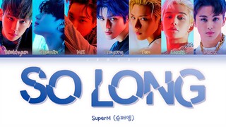 SuperM (슈퍼엠) - So Long [Color Coded Lyrics/Han/Rom/Eng/가사]
