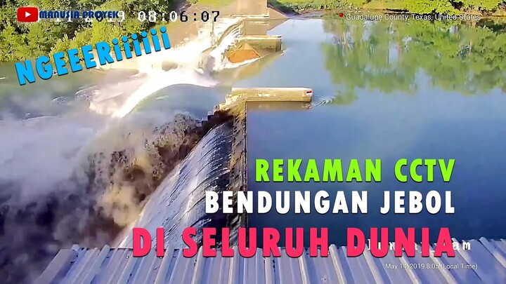 KOMPILASI BENDUNGAN JEBOL TEREKAM KAMERA CCTV DENGAN SANGAT JELAS
