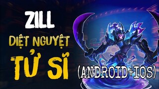 Mod Skin Zill Diệt Nguyệt Tử Sĩ Mới Nhất 25/9| Android+iOS|NT MOBA