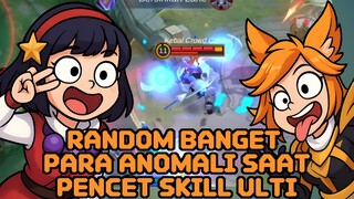 TINGKAH LAWAK ANOMALI SAAT PAKE ULTI 😂😂 - MLBB EXE