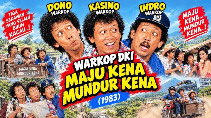 Warkop DKI - Maju Kena Mundur Kena (1983)