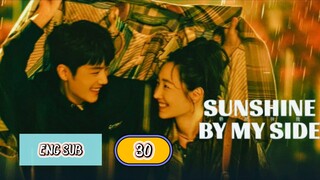 🇨🇳 SUNSHINE WITH ME [SBMS] EPISODE 30 ENG SUB | CDRAMA