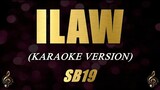 SB19 - ILAW (Karaoke)