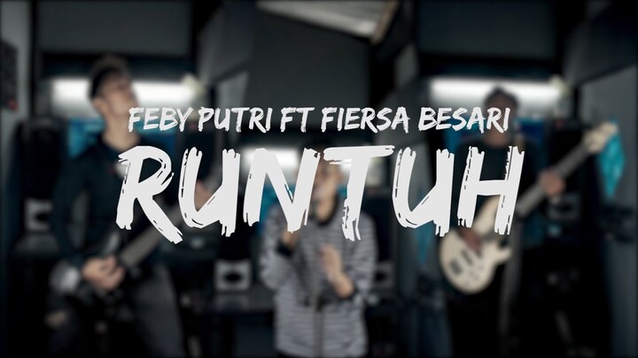 Feby Putri ft Fiersa Besari - Runtuh [Cover by Second Team ft Teuku Riski]