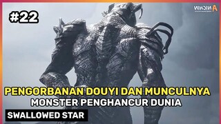 Epic Sekali !! Sebuah Pengorbanan  Dan Amukan Monster Terkuat Alam Semesta - Donghua #SS Part 22 S2