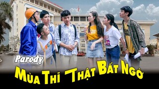 [Nhạc chế] MÙA THI THẬT BẤT NGỜ | Đỗ Duy Nam, Thái Dương, Trung ruồi