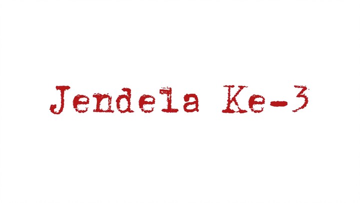 Jendela Ke-3