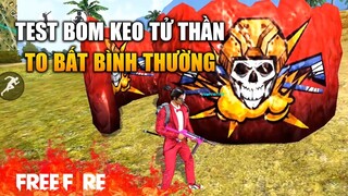 [Garena Free Fire] Bom keo TVC to hơn bom keo bình thường ? | TTD