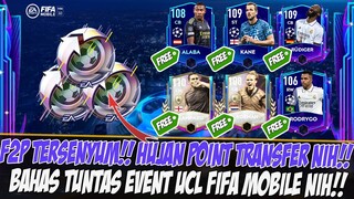 F2P FULL SENYUM!! BANYAK TRANSFER POINT | BAHAS TUNTAS EVENT UCL FIFA MOBILE | FIFA MOBILE INDONESIA