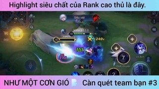 Highlight siêu chất của rank cao thủ là đây #3