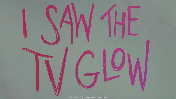 I Saw The TV Glow (Engsub)